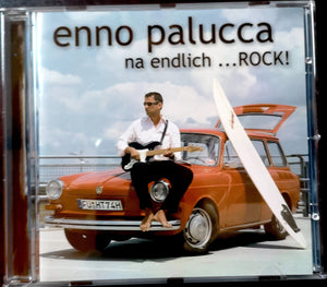 CD ENNO PALUCCA "NA ENDLICH...ROCK!"